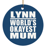 Lynn World's Okayest Mum - Circle Ornament