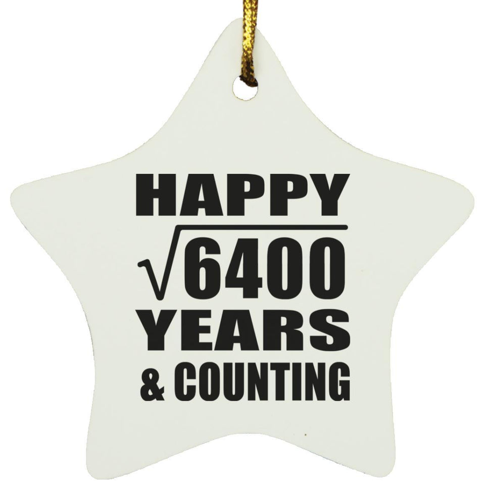 Happy 80th Anniversary Square Root of 6400 Years & Counting - Star Ornament
