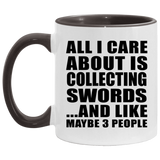 All I Care About Is Collecting Swords - 11oz Accent Mug Black