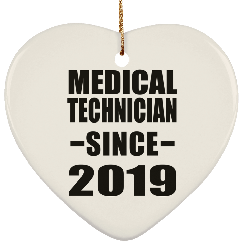 Medical Technician Since 2019 - Heart Ornament