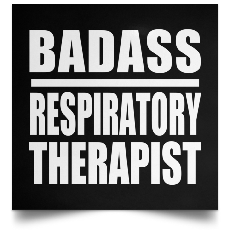 Badass Respiratory Therapist - Poster Square