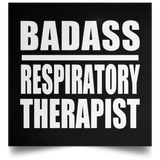 Badass Respiratory Therapist - Poster Square