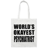 World's Okayest Psychiatrist - Tote Bag White
