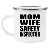 Mom Wife Safety Inspector - 12oz Camping Mug