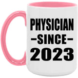 Physician Since 2023 - 15oz Accent Mug Pink
