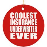 Coolest Insurance Underwriter Ever - Circle Ornament