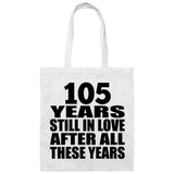 105th Anniversary 105 Years Still In Love After Years - Tote Bag White