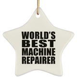 World's Best Machine Repairer - Star Ornament