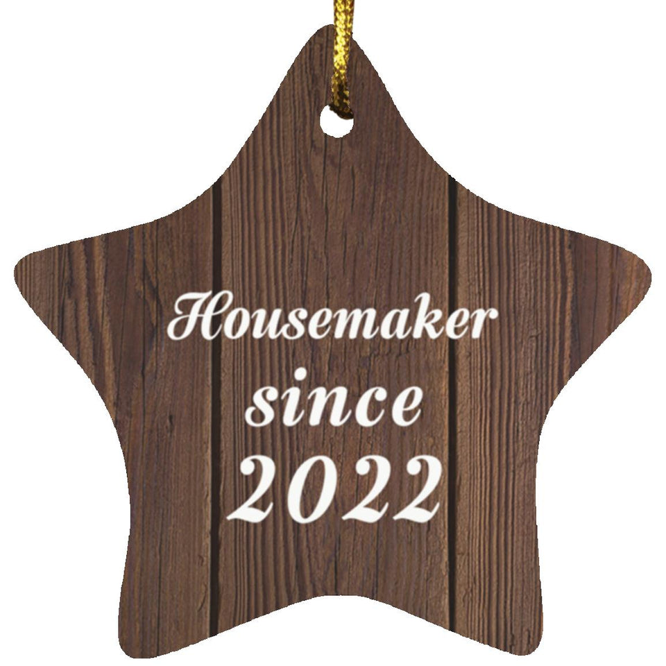Housemaker Since 2022 - Star Ornament D