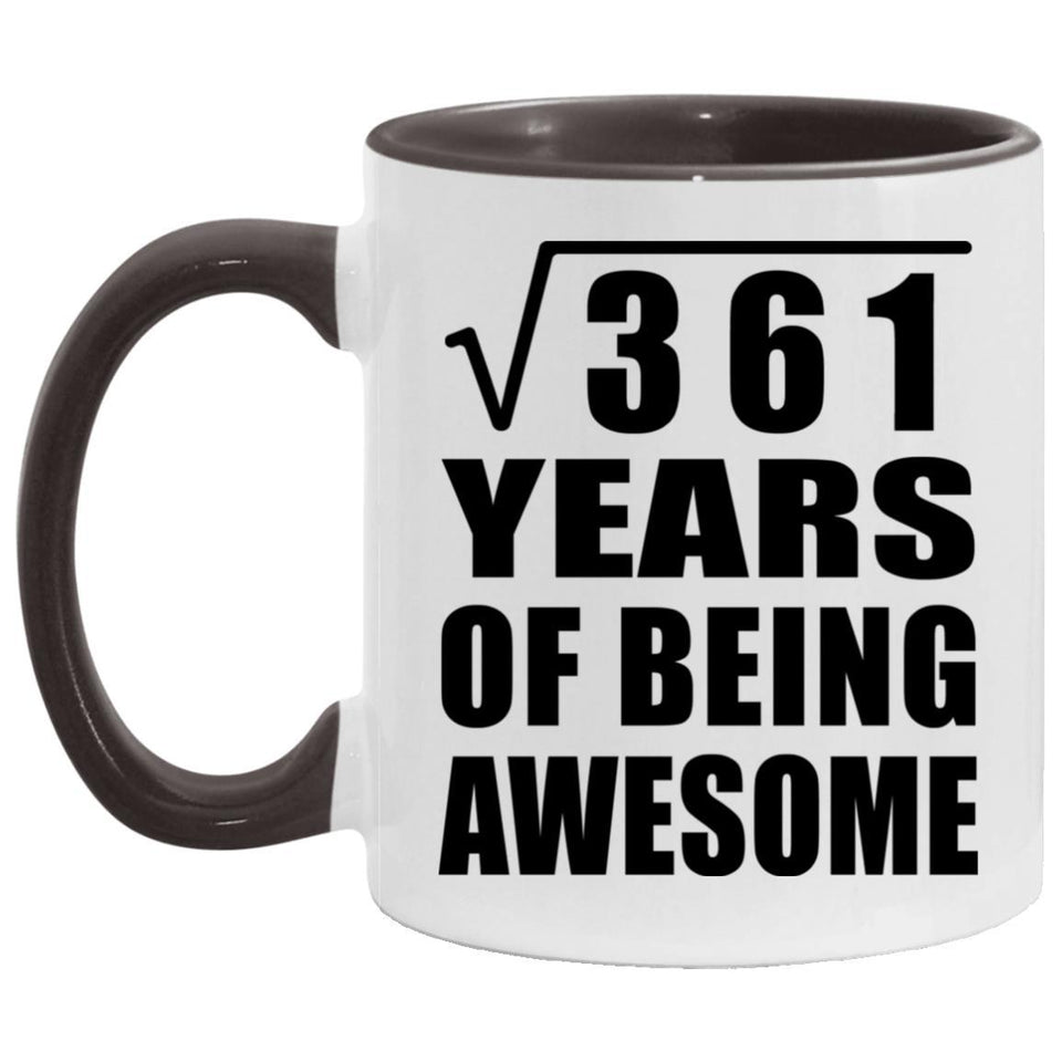 19th Birthday Square Root of 361 Years of Being Awesome - 11oz Accent Mug Black
