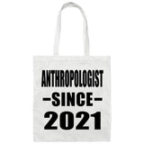 Anthropologist Since 2021 - Tote Bag White