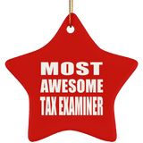 Most Awesome Tax Examiner - Star Ornament