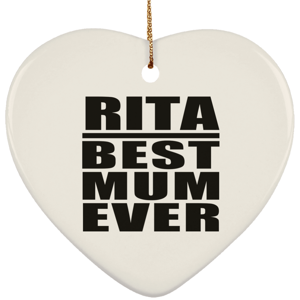 Rita Best Mum Ever - Heart Ornament