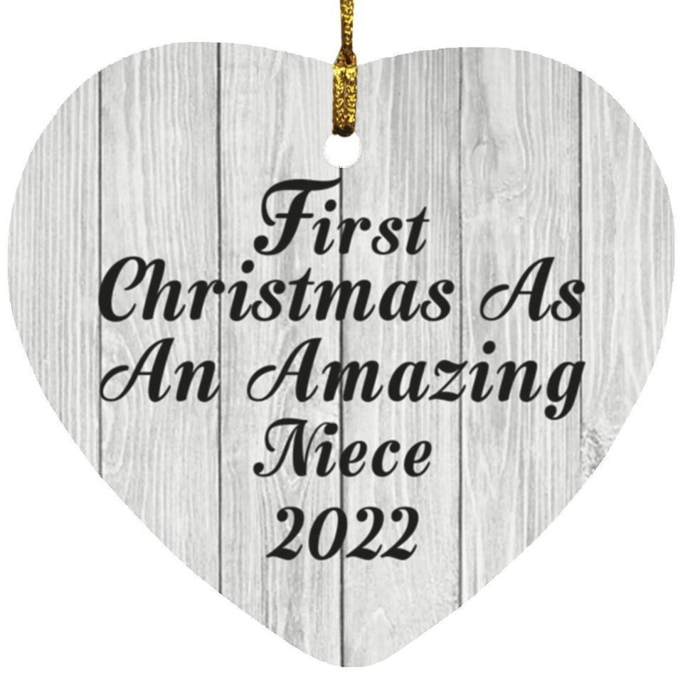 First Christmas As An Amazing Niece 2022 - Heart Ornament F