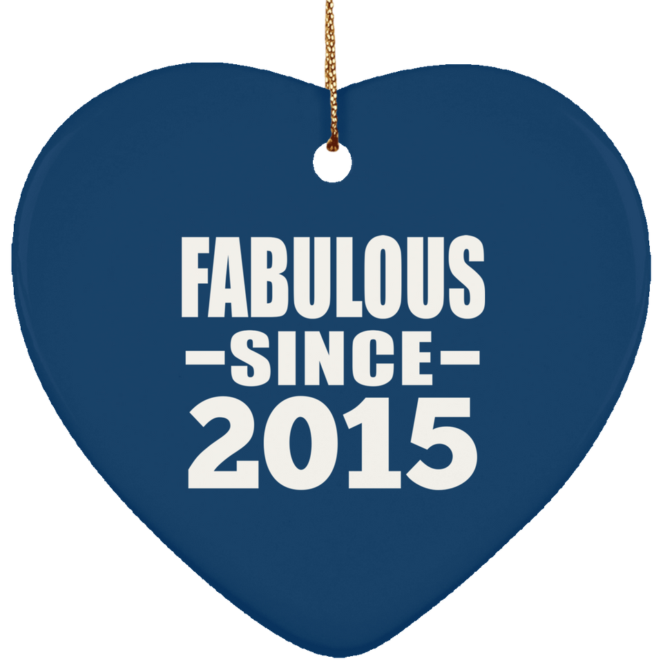 9th Birthday Fabulous Since 2015 - Heart Ornament