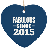 9th Birthday Fabulous Since 2015 - Heart Ornament