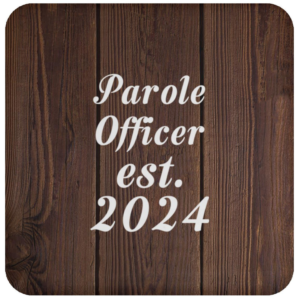 Parole Officer Established Est. 2024 - Drink Coaster D