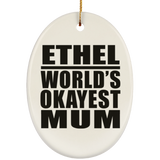 Ethel World's Okayest Mum - Oval Ornament