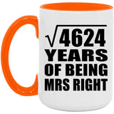 68th Anniversary Square Root of 4624 Years of Being Mrs Right - 15oz Accent Mug Orange
