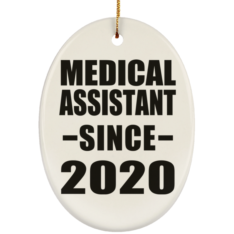 Medical Assistant Since 2020 - Oval Ornament