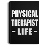 Physical Therapist Life - Canvas Portrait