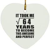 8th Birthday Took Square Root of 64 Years To Awesome - Heart Ornament