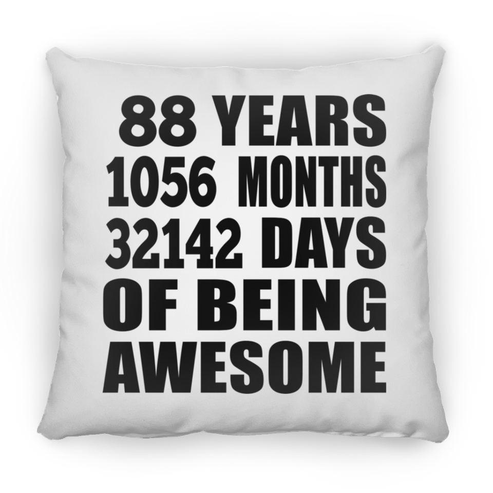 88th Birthday 88 Years 1056 Months 32142 Days Of Awesome - Throw Pillow