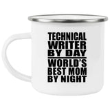 Technical Writer By Day World's Best Mom By Night - 12oz Camping Mug