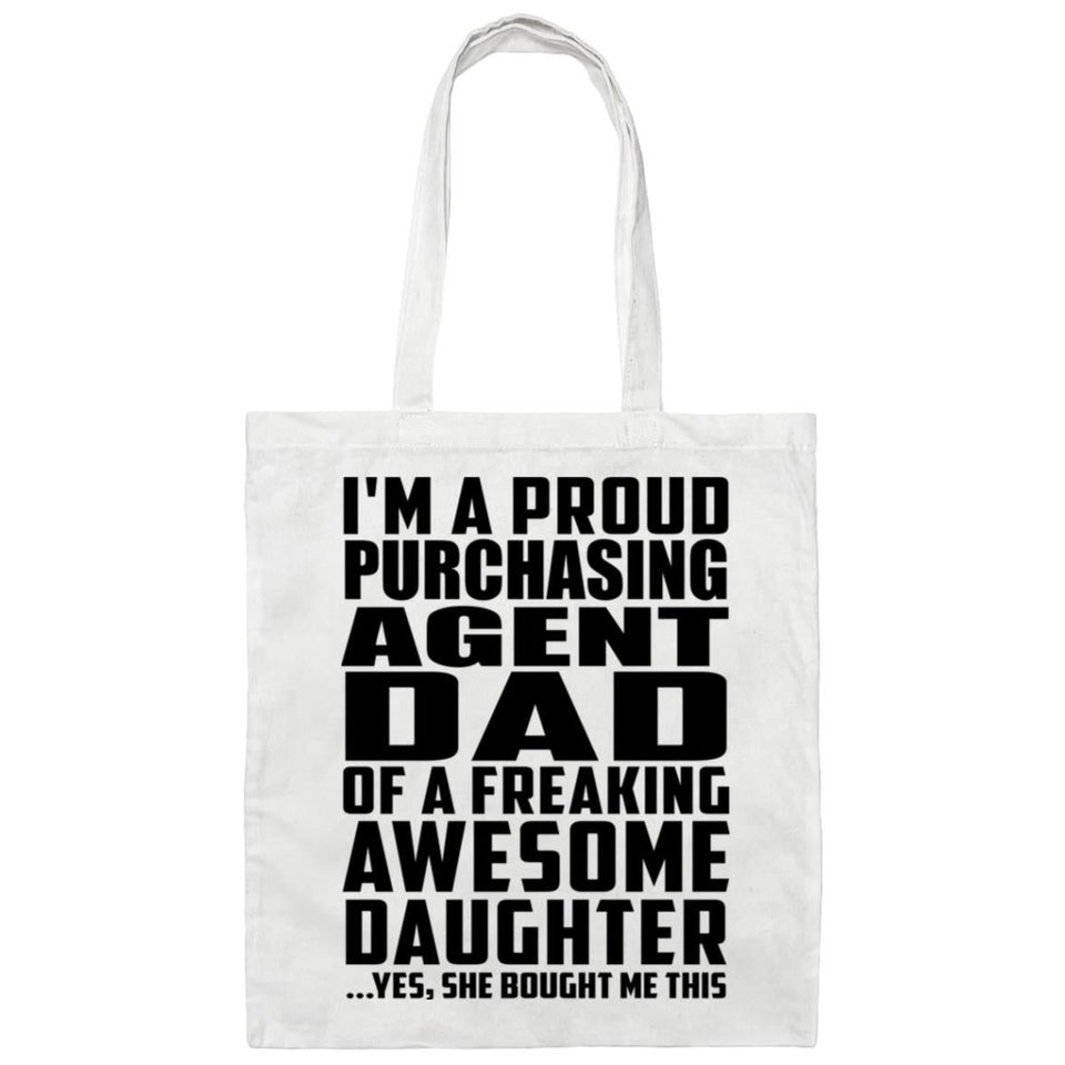 Proud Purchasing Agent Dad Of Awesome Daughter - Tote Bag White
