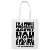 Proud Purchasing Agent Dad Of Awesome Daughter - Tote Bag White