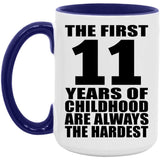 11th Birthday First 11 Years of Childhood Are The Hardest - 15oz Accent Mug Purple