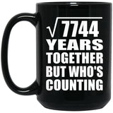 88th Anniversary Square Root of 7744 Years Who's Counting - 15oz Coffee Mug Black