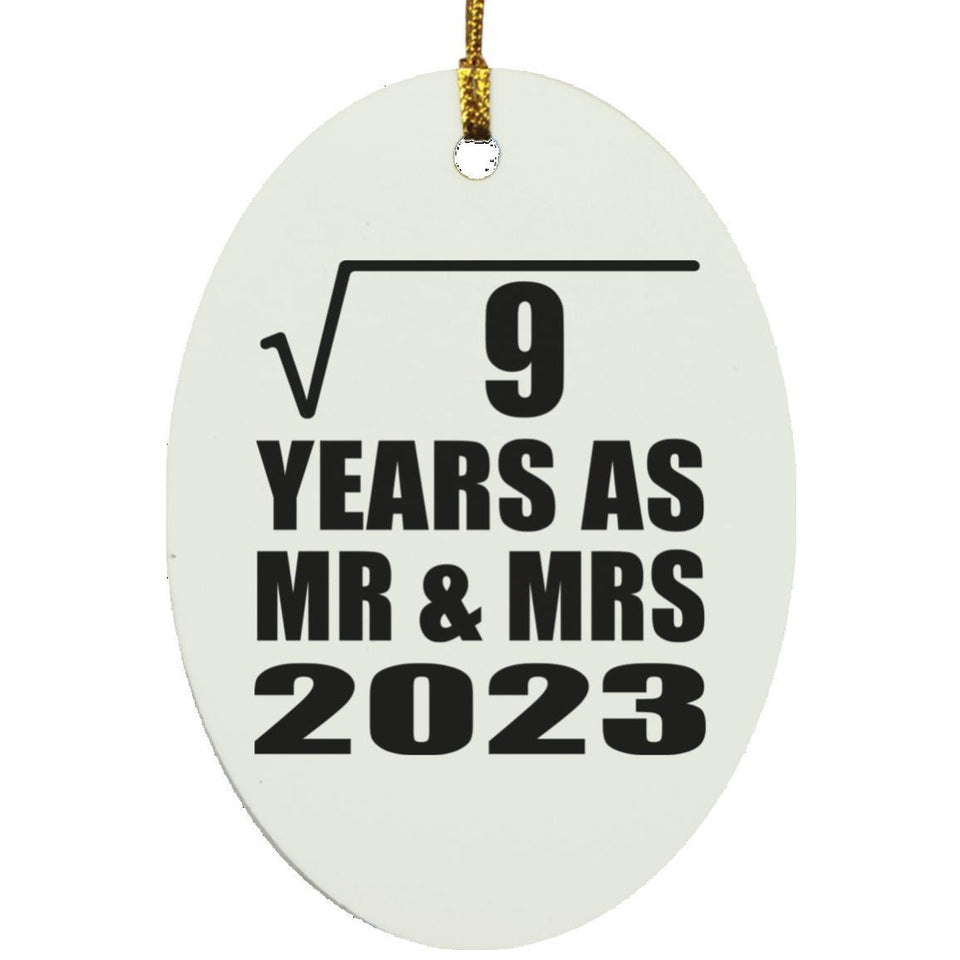 3rd Anniversary Square Root of 9 Years As Mr & Mrs 2023 - Oval Ornament