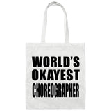 World's Okayest Choreographer - Tote Bag White