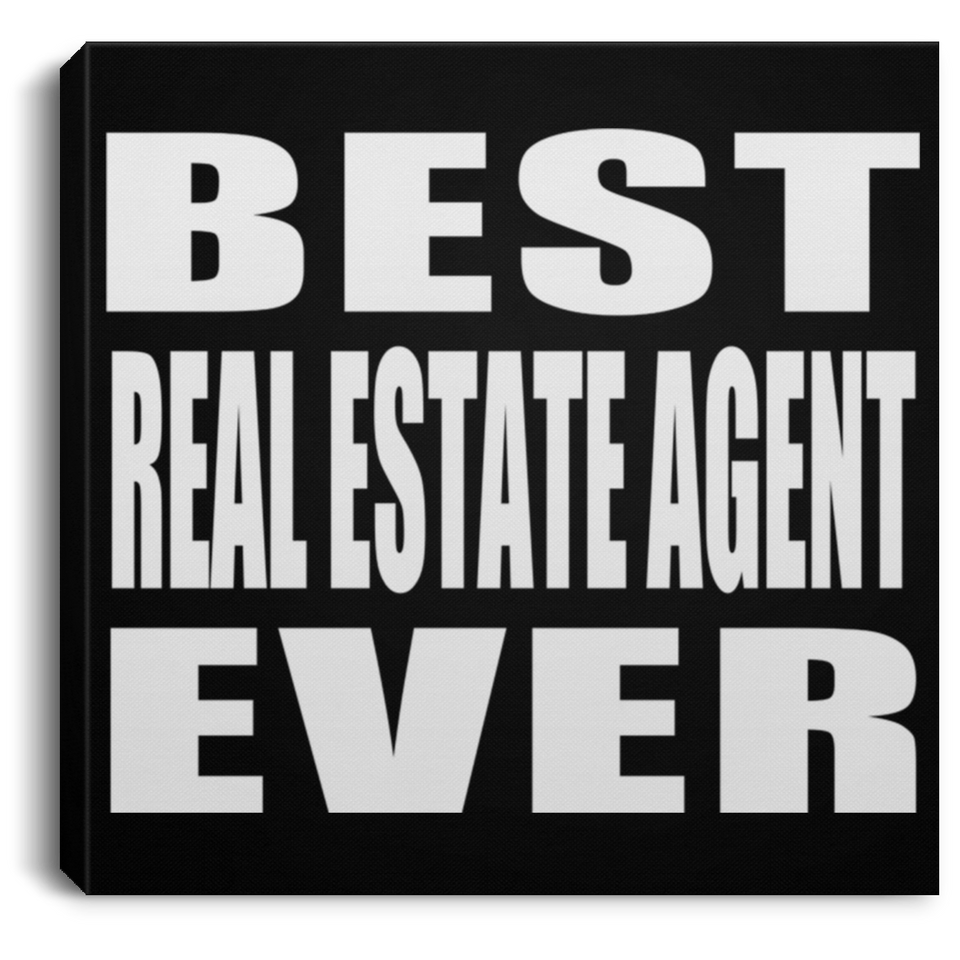 Best Real Estate Agent Ever - Canvas Square