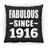 108th Birthday Fabulous Since 1916 - Throw Pillow Black