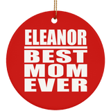 Eleanor Best Mom Ever - Circle Ornament