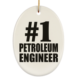 Number One #1 Petroleum Engineer - Oval Ornament