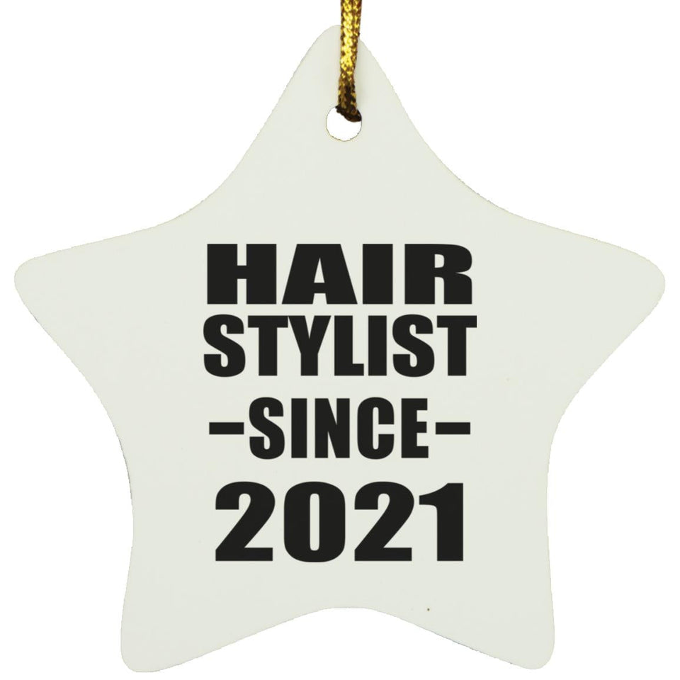 Hair Stylist Since 2021 - Star Ornament