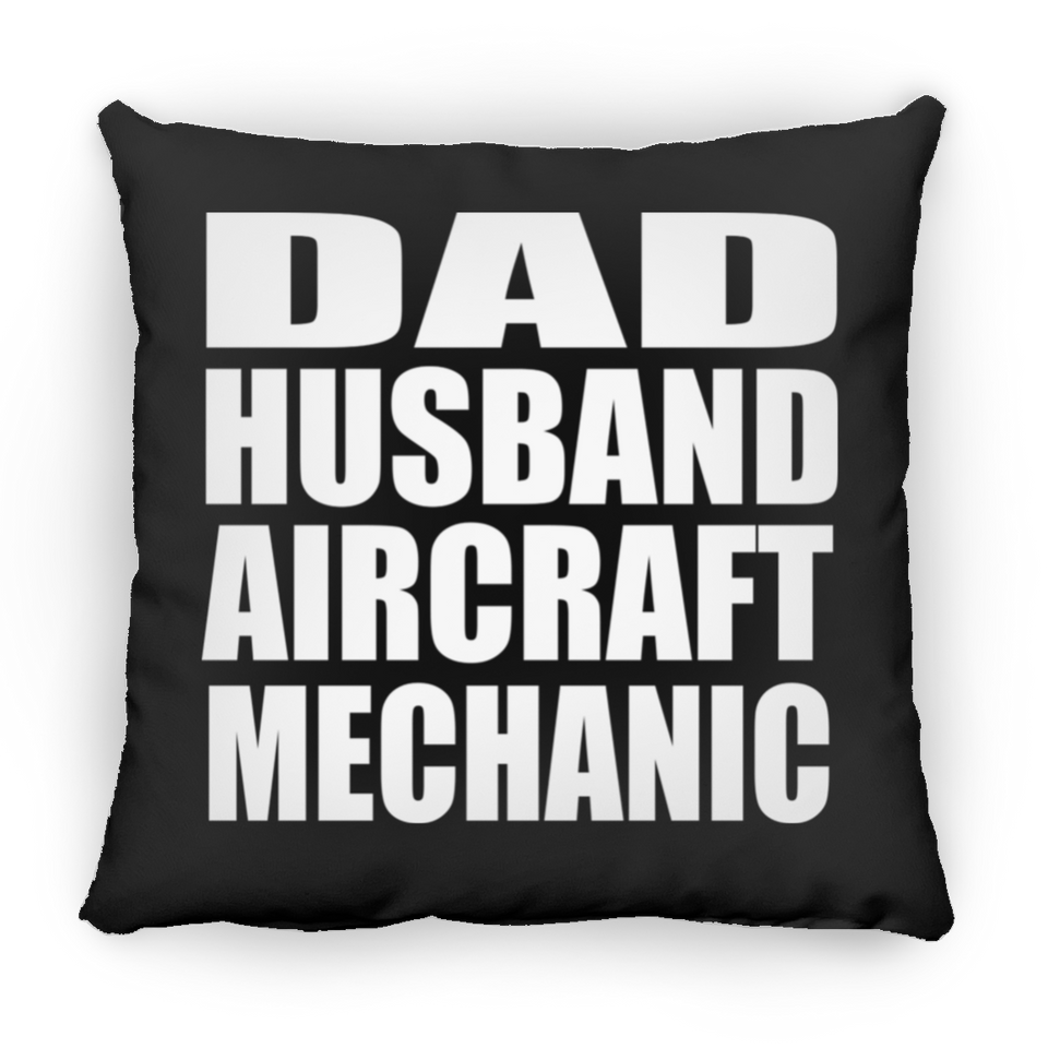 Dad Husband Aircraft Mechanic - Throw Pillow Black