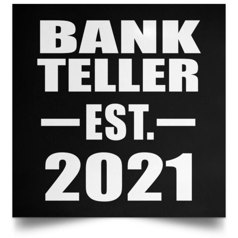 Bank Teller Established EST. 2021 - Poster Square