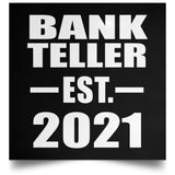 Bank Teller Established EST. 2021 - Poster Square