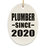 Plumber Since 2020 - Oval Ornament