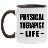 Physical Therapist Life - 11oz Accent Mug Black