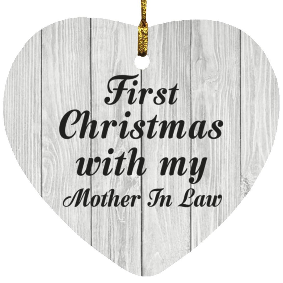 First Christmas With My Mother In Law - Heart Ornament F