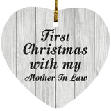 First Christmas With My Mother In Law - Heart Ornament F