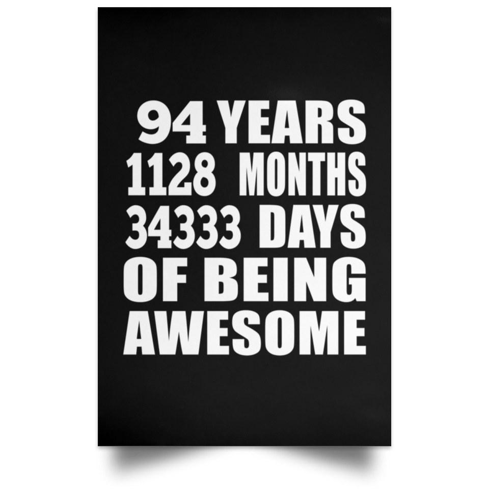 94th Birthday 94 Years 1128 Months 34333 Days Of Awesome - Poster Portrait