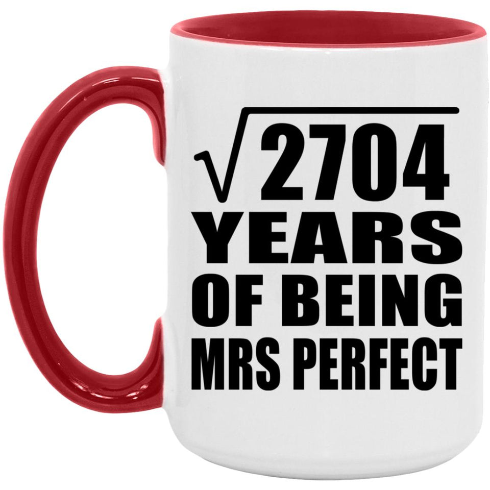 52nd Anniversary Square Root of 2704 Years of Mrs Perfect - 15oz Accent Mug Red