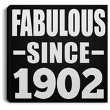 122nd Birthday Fabulous Since 1902 - Canvas Square