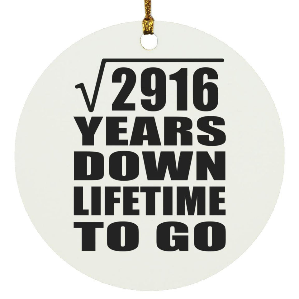 54th Anniversary Square Root of 2916 Years Lifetime To Go - Circle Ornament